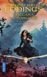 Polgara la sorcière, Tome 1 : Le temps des souffrances