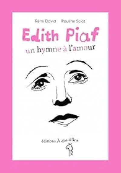Edith Piaf : Un hymne à l'amour