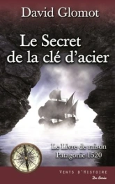 Le secret de la clé d'acier