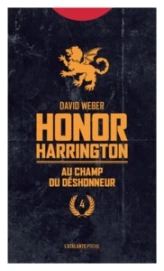Honor Harrington, Tome 4 : Au champ du déshonneur
