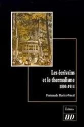 Les écrivains et le thermalisme (1800-1914)