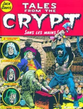 Tales from the crypt, tome 8 : Sans les mains