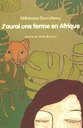 J'aurai une ferme en Afrique