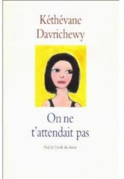 On ne t'attendait pas