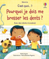 C'est quoi... Pourquoi je dois me brosser les dents ?