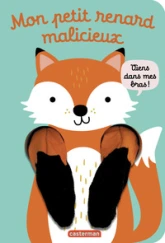 Viens dans mes bras ! - Mon petit renard malicieux