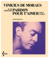 Je te demande pardon pour t'aimer tout à coup: