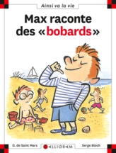 MAX RACONTE DES BOBARDS