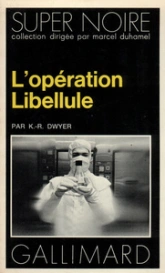 L'opération libellule