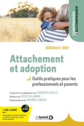 Attachement et adoption: Outils pratiques pour les professionnels et parents