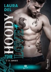 The hoody Love, tome 2 : À jamais