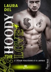 The hoody Love, tome 3 : Pour toujours et à jamais