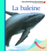 Mes premières découvertes : La baleine