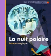 Mes premières découvertes : La nuit polaire