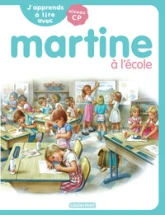 J'apprends à lire avec Martine: Martine à l'école