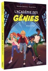 L'académie des génies, tome 1 : Mission à Paris