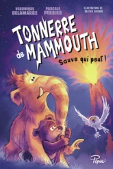 Tonnerre de mammouth : Sauve qui peut !