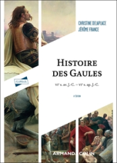 Histoire des Gaules - 6e éd.: VIe s. av. J.-C. - VIe s. ap. J.-C.