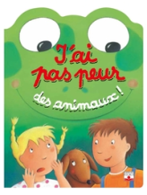 J'ai pas peur des animaux !