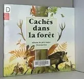Cachés dans la forêt