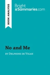 No and Me by Delphine de Vigan (Book Analysis)