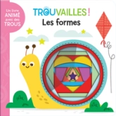 Les formes ! Livre à trous dès 18 mois