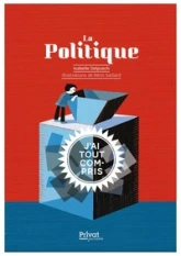 La politique, j'ai tout compris