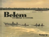 Belém : Un mirage à l'envers