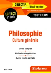 Philosophie - Culture générale 1re année ECE ECS tout-en-un