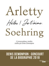 Arletty-Soehring : Hélas ! Je t'aime