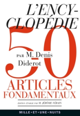 L'Encyclopédie : Anthologie de 50 articles fondamentaux
