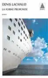 La forme profonde
