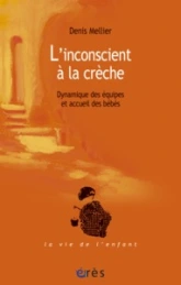 L'inconscient à la crèche