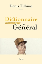 Dictionnaire amoureux du Général