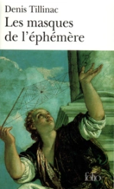 Les masques de l'éphémère