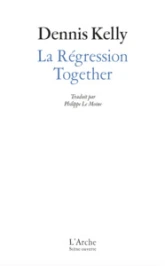 Together / La Régression