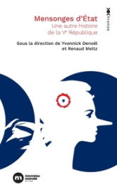 Mensonges d'État: Une autre histoire de la Ve République