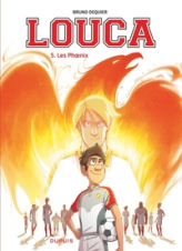 Louca, tome 5 : Les Phoenix
