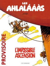 Les Ahlalàààs  - Tome 0 - Les Ahlalàààs, l'impossible ascension