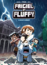 Frigiel et Fluffy, tome 6 : Le manoir d'Herobrine