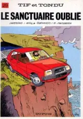 Tif et Tondu, Tome 29 : Le Sanctuaire oublié