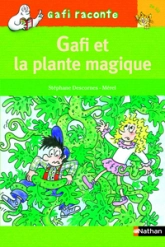 Gafi raconte : La plante magique