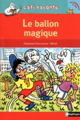Gafi raconte : Le ballon magique