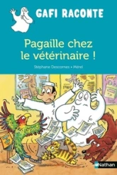 Gafi raconte : Pagaille chez le vétérinaire !