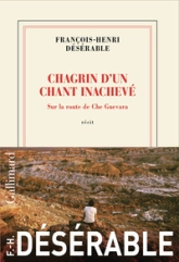 Chagrin d'un chant inachevé: Sur la route de Che Guevara