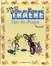 Phil Traère, tome 1 : Une vie d'ange