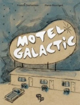 Motel Galactic. Tome 1