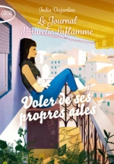 Le journal d'Aurélie Laflamme, tome 9 : Voler de ses propres ailes