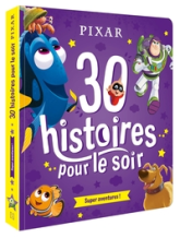 30 Histoires pour le soir : Héros et Aventures