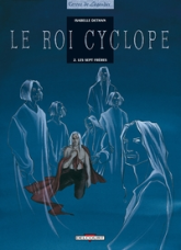 Le Roi Cyclope, tome 2 : Les Sept frères